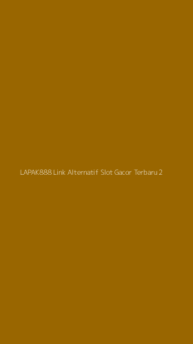 Tampilan Antarmuka Aplikasi Lapak888 Link Alternatif Slot Gacor Terbaru - 2