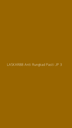 Tampilan Antarmuka Aplikasi Laskar88 Anti Rungkad Pasti Jp - 3