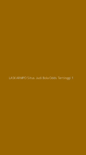 Tampilan Antarmuka Aplikasi Laskarmpo Situs Judi Bola Odds Tertinggi - 1