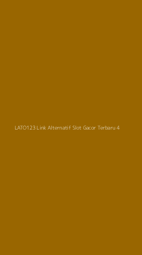 Tampilan Antarmuka Aplikasi Lato123 Link Alternatif Slot Gacor Terbaru - 4