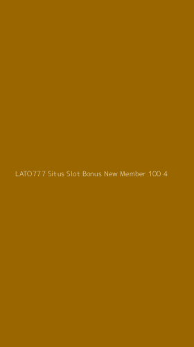 Tampilan Antarmuka Aplikasi Lato777 Situs Slot Bonus New Member 100 - 4