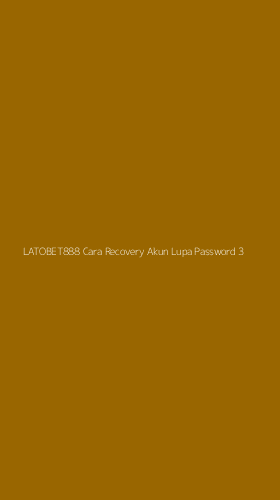 Tampilan Antarmuka Aplikasi Latobet888 Cara Recovery Akun Lupa Password - 3
