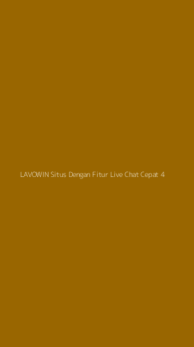 Tampilan Antarmuka Aplikasi Lavowin Situs Dengan Fitur Live Chat Cepat - 4