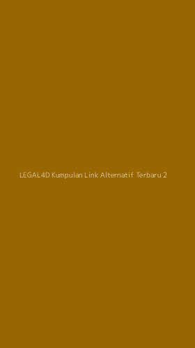 Tampilan Antarmuka Aplikasi Legal4d Kumpulan Link Alternatif Terbaru - 2