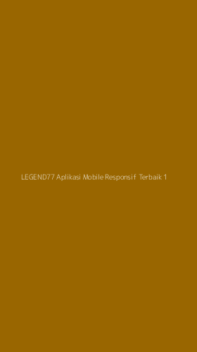 Tampilan Antarmuka Aplikasi Legend77 Aplikasi Mobile Responsif Terbaik - 1