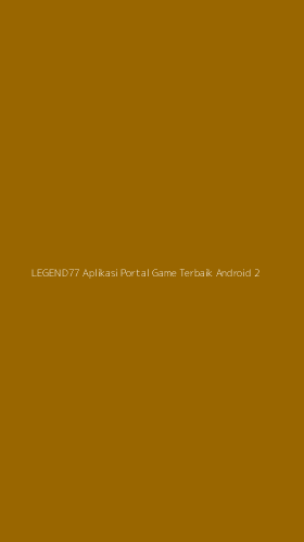Tampilan Antarmuka Aplikasi Legend77 Aplikasi Portal Game Terbaik Android - 2