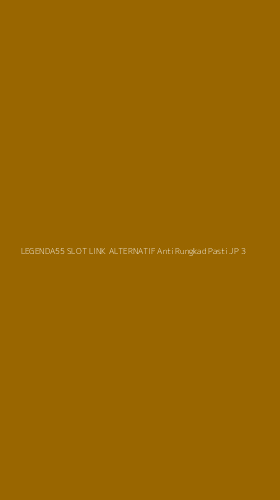 Tampilan Antarmuka Aplikasi Legenda55 Slot Link Alternatif Anti Rungkad Pasti Jp - 3