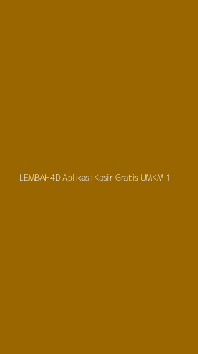 Tampilan Antarmuka Aplikasi Lembah4d Aplikasi Kasir Gratis Umkm - 1