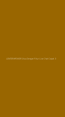 Tampilan Antarmuka Aplikasi Lenterapoker Situs Dengan Fitur Live Chat Cepat - 3