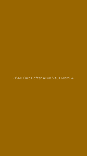 Tampilan Antarmuka Aplikasi Levis4d Cara Daftar Akun Situs Resmi - 4