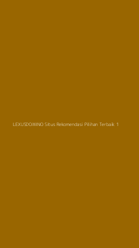 Tampilan Antarmuka Aplikasi Lexusdomino Situs Rekomendasi Pilihan Terbaik - 1