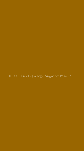 Tampilan Antarmuka Aplikasi Lgolux Link Login Togel Singapore Resmi - 2