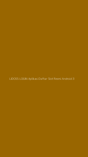 Tampilan Antarmuka Aplikasi Lido55 Login Aplikasi Daftar Slot Resmi Android - 3