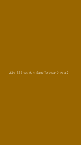 Tampilan Antarmuka Aplikasi Liga188 Situs Multi Game Terbesar Di Asia - 2
