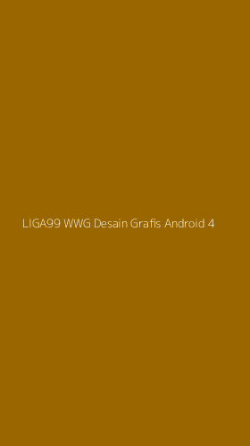 Tampilan Antarmuka Aplikasi Liga99 Wwg Desain Grafis Android - 4
