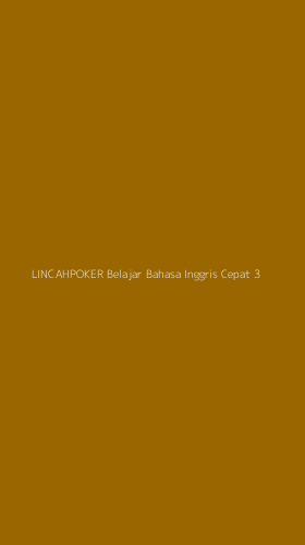 Tampilan Antarmuka Aplikasi Lincahpoker Belajar Bahasa Inggris Cepat - 3