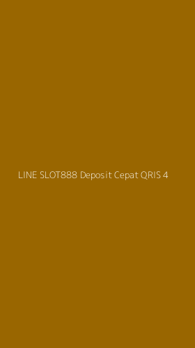 Tampilan Antarmuka Aplikasi Line Slot888 Deposit Cepat Qris - 4