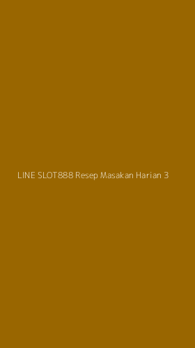 Tampilan Antarmuka Aplikasi Line Slot888 Resep Masakan Harian - 3