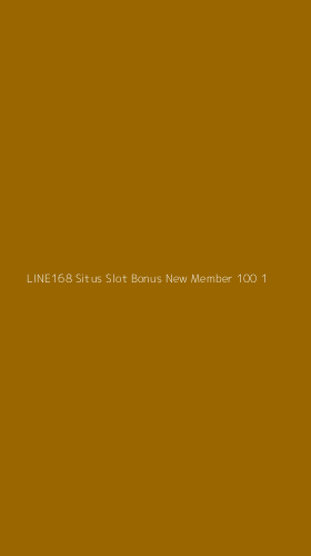Tampilan Antarmuka Aplikasi Line168 Situs Slot Bonus New Member 100 - 1