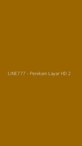 Tampilan Antarmuka Aplikasi LINE777 - Perekam Layar HD - 2