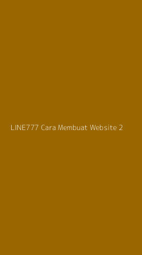 Tampilan Antarmuka Aplikasi Line777 Cara Membuat Website - 2