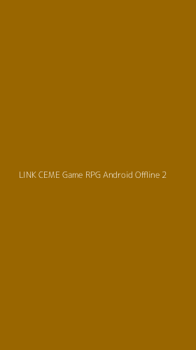 Tampilan Antarmuka Aplikasi Link Ceme Game Rpg Android Offline - 2