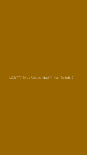 Tampilan Antarmuka Aplikasi Lion777 Situs Rekomendasi Pilihan Terbaik - 2