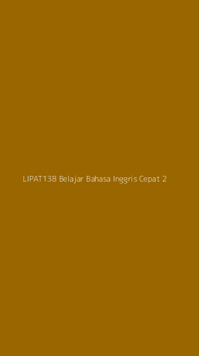 Tampilan Antarmuka Aplikasi Lipat138 Belajar Bahasa Inggris Cepat - 2