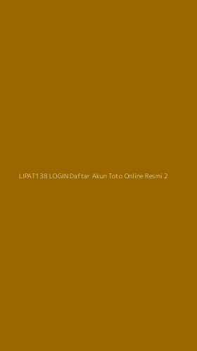 Tampilan Antarmuka Aplikasi Lipat138 Login Daftar Akun Toto Online Resmi - 2