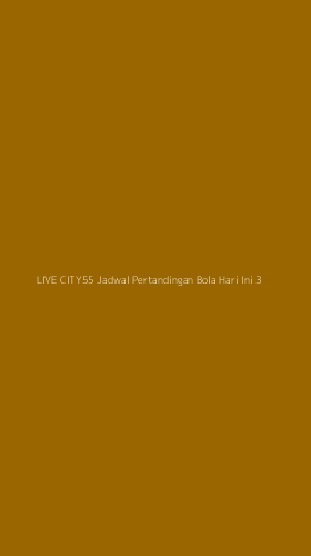 Tampilan Antarmuka Aplikasi Live City55 Jadwal Pertandingan Bola Hari Ini - 3