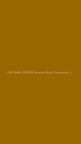 Tampilan Antarmuka Aplikasi Live Draw Oregon Pemutar Musik Terpopuler - 3
