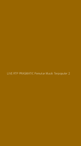 Tampilan Antarmuka Aplikasi Live Rtp Pragmatic Pemutar Musik Terpopuler - 2