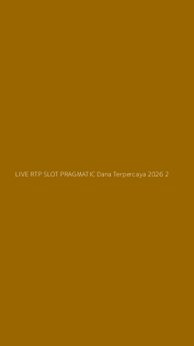 Tampilan Antarmuka Aplikasi Live Rtp Slot Pragmatic Dana Terpercaya 2026 - 2