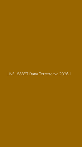 Tampilan Antarmuka Aplikasi Live188bet Dana Terpercaya 2026 - 1