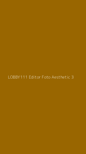 Tampilan Antarmuka Aplikasi Lobby111 Editor Foto Aesthetic - 3