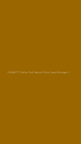 Tampilan Antarmuka Aplikasi Logam777 Daftar Slot Deposit Pulsa Tanpa Potongan - 1