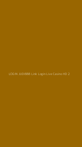 Tampilan Antarmuka Aplikasi Login Judi888 Link Login Live Casino Hd - 2