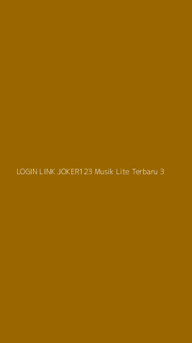 Tampilan Antarmuka Aplikasi Login Link Joker123 Musik Lite Terbaru - 3