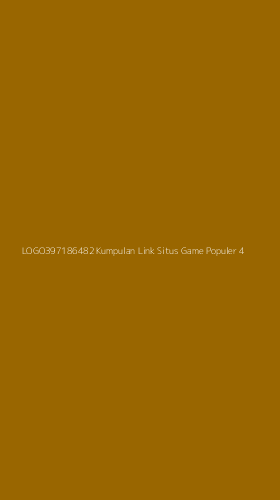 Tampilan Antarmuka Aplikasi Logo397186482 Kumpulan Link Situs Game Populer - 4