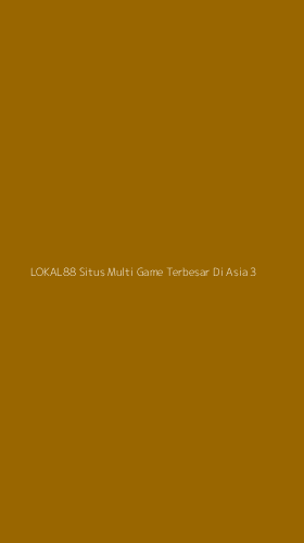 Tampilan Antarmuka Aplikasi Lokal88 Situs Multi Game Terbesar Di Asia - 3