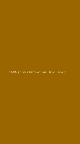 Tampilan Antarmuka Aplikasi Lombaqq Situs Rekomendasi Pilihan Terbaik - 3