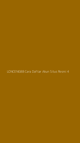 Tampilan Antarmuka Aplikasi Lonceng88 Cara Daftar Akun Situs Resmi - 4