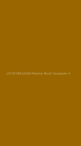 Tampilan Antarmuka Aplikasi Lotus188 Login Pemutar Musik Terpopuler - 4