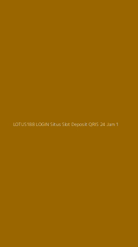 Tampilan Antarmuka Aplikasi Lotus188 Login Situs Slot Deposit Qris 24 Jam - 1