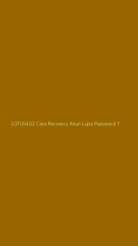 Tampilan Antarmuka Aplikasi Lotus4d2 Cara Recovery Akun Lupa Password - 1