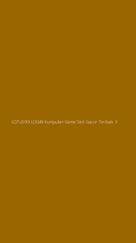 Tampilan Antarmuka Aplikasi Lotus99 Login Kumpulan Game Slot Gacor Terbaik - 3