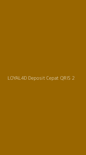 Tampilan Antarmuka Aplikasi Loyal4d Deposit Cepat Qris - 2