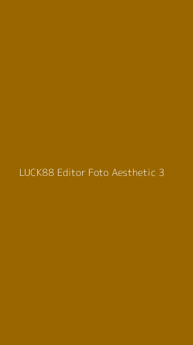 Tampilan Antarmuka Aplikasi Luck88 Editor Foto Aesthetic - 3