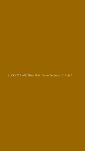 Tampilan Antarmuka Aplikasi Lucky777 Apk Situs Multi Game Terbesar Di Asia - 2