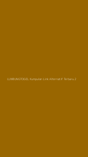 Tampilan Antarmuka Aplikasi Lumbungtogel Kumpulan Link Alternatif Terbaru - 2